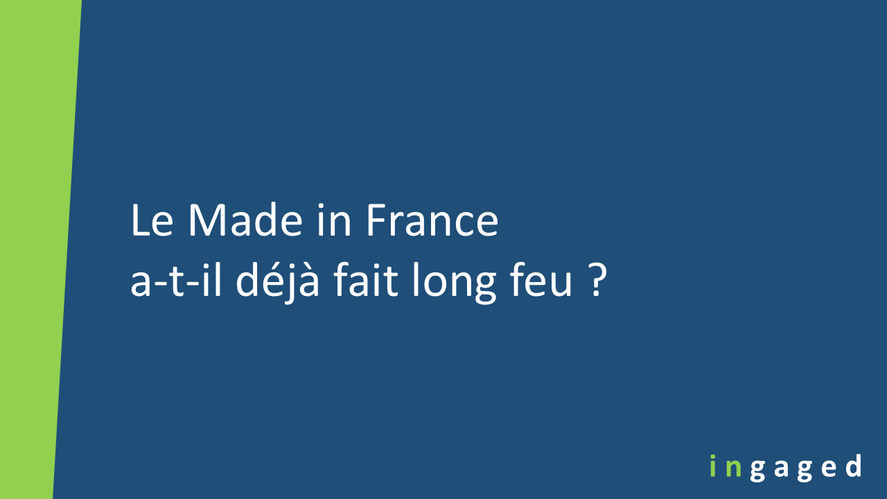 You are currently viewing Le Made in France a-t-il déjà fait long feu ?