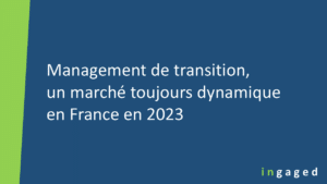 Lire la suite à propos de l’article Management de transition, un marché toujours dynamique en France en 2023