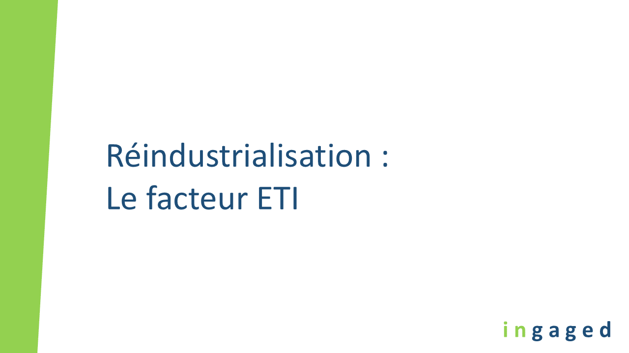 You are currently viewing Réindustrialisation : renforcer la dynamique industrielle des ETI ancrées dans les territoires