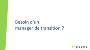 Lire la suite à propos de l’article Besoin d’un manager de transition ?