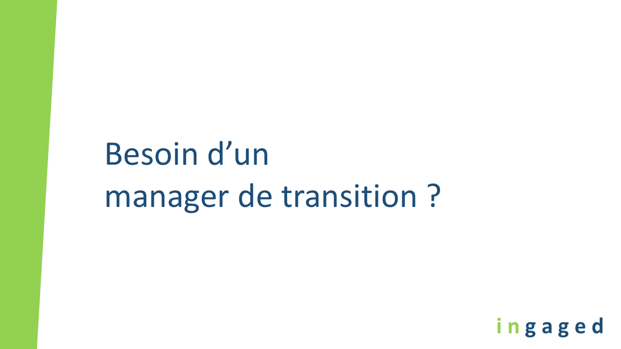 You are currently viewing Besoin d’un manager de transition ?