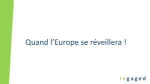 Lire la suite à propos de l’article Quand l’Europe se réveillera