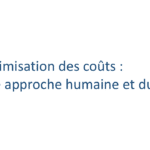 Optimisation des coûts : Une approche humaine et durable