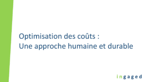 Lire la suite à propos de l’article Optimisation des coûts : Une approche humaine et durable