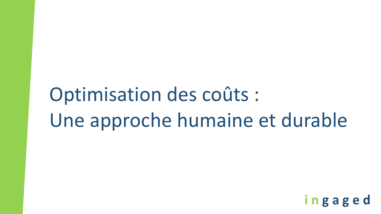 You are currently viewing Optimisation des coûts : Une approche humaine et durable