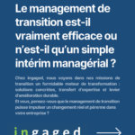 Pourquoi le management de transition est-il efficace ?