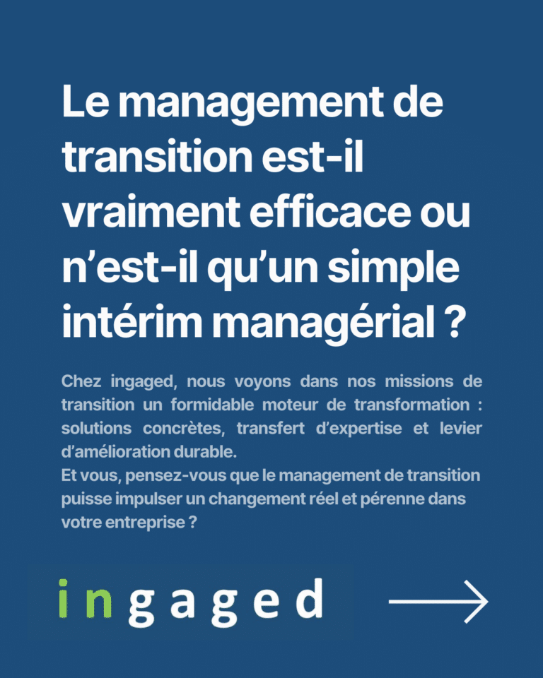 Pourquoi le management de transition est-il efficace ?