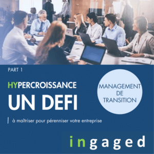 Lire la suite à propos de l’article Hypercroissance, un défi – part.1