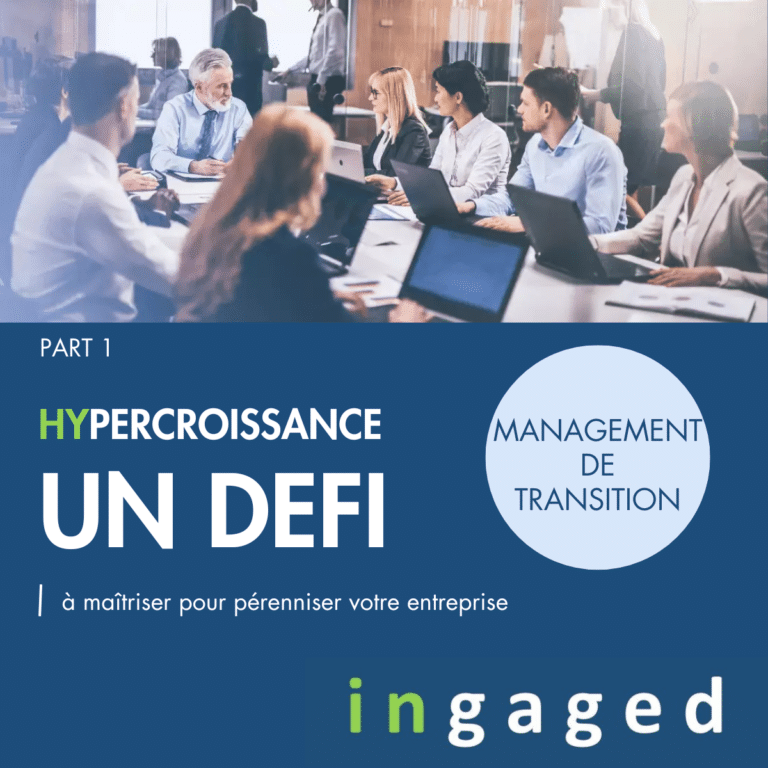 INGAGED Hypercroissance un défi - Part 1